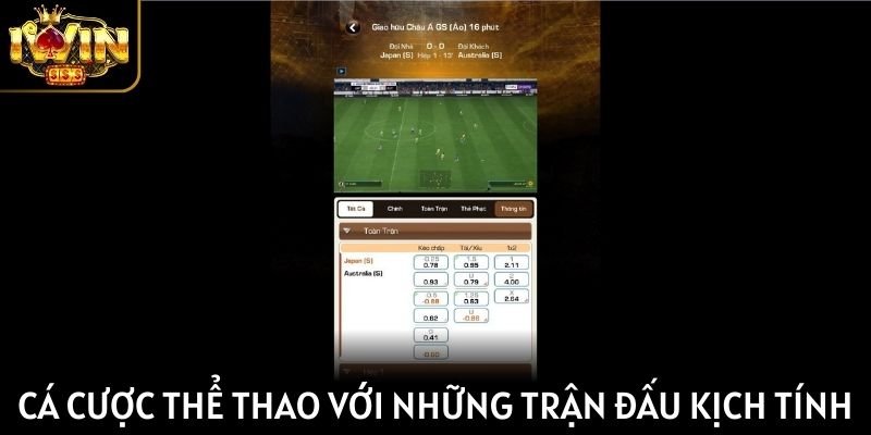 Cá cược thể thao với những trận đấu kịch tính nhất
